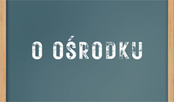 Ikona menu O Ośrodku